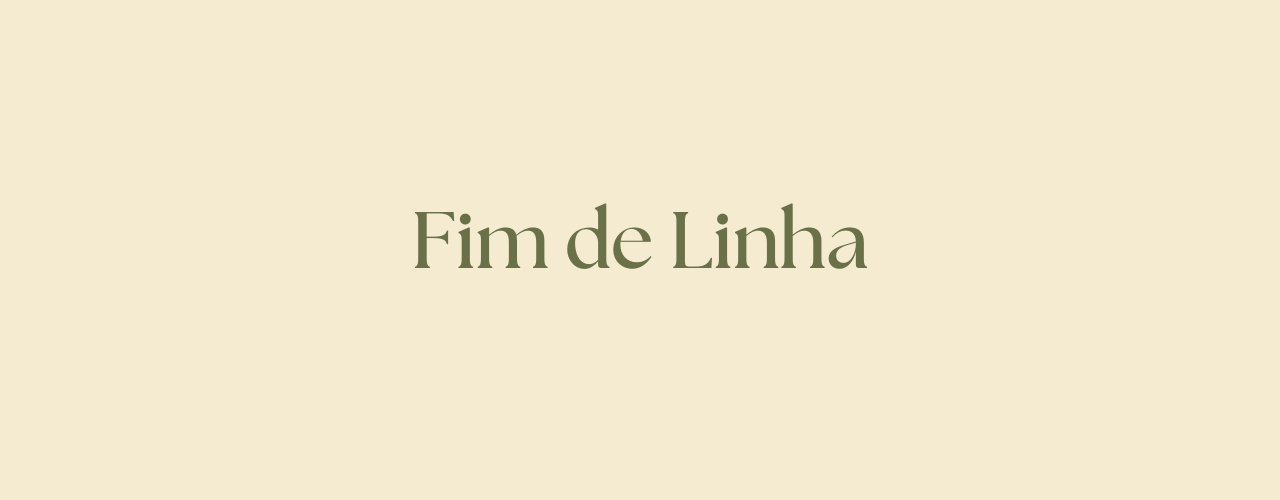 Fim de Linha